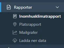 Sidomeny med Rapporter öppen, som visar Inomhusklimatrapport, Platsrapport, Mailgrafer och Ladda ner data.
