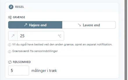 Sektionen Regel med Højere end valgt, en grænse på 25 °C og en følsomhed på 5 målinger i træk.