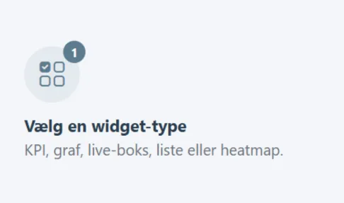 Trin 1: Vælg en widgettype